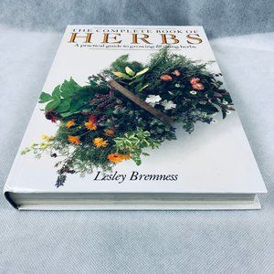 The Complete Book of Herbs by Lesley Bremness - Hardcover with Full-Color Images
